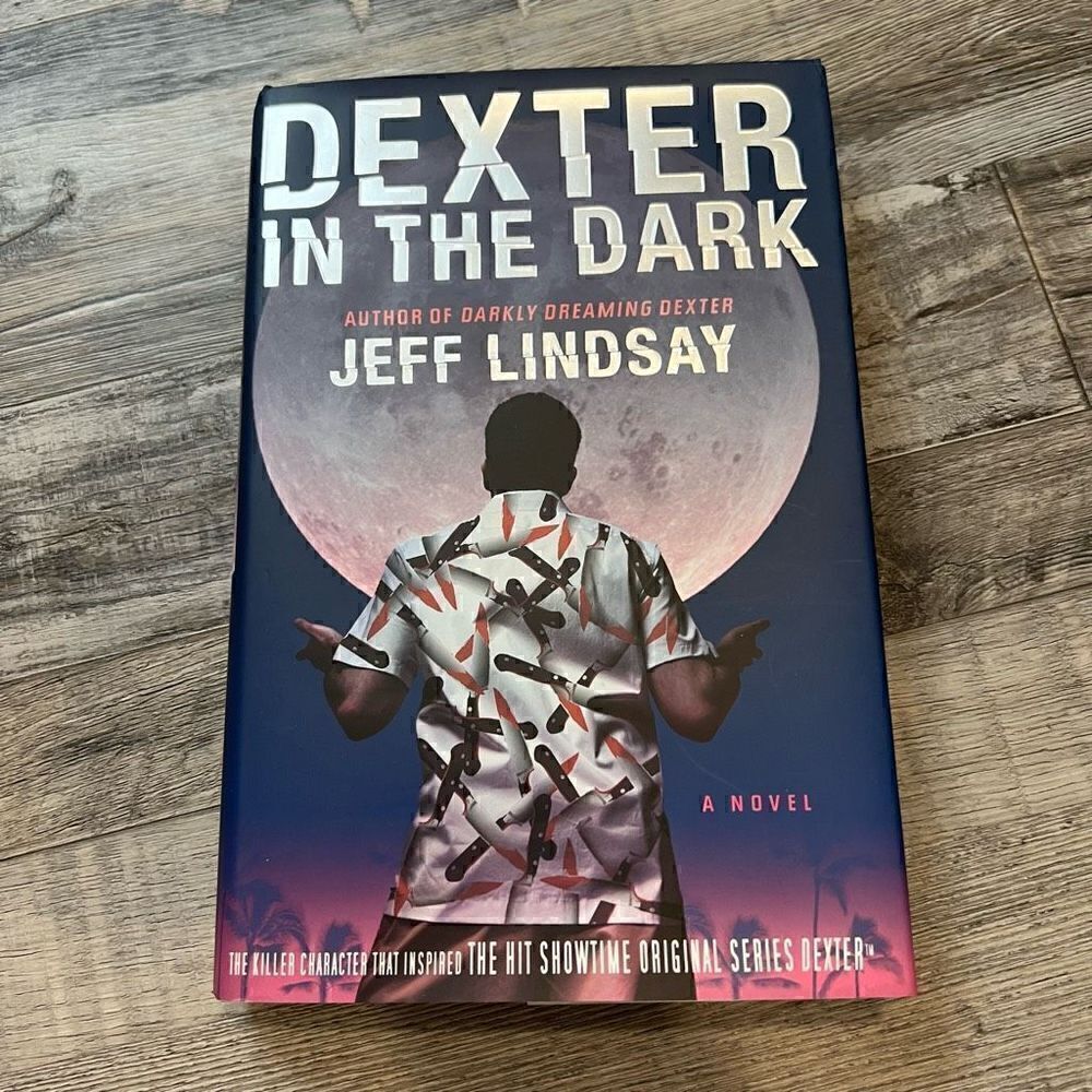 Dexter in the Dark Jeff Lindsay Hardback first edition